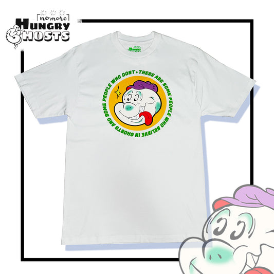 Some Believe and Some Don't T-Shirt